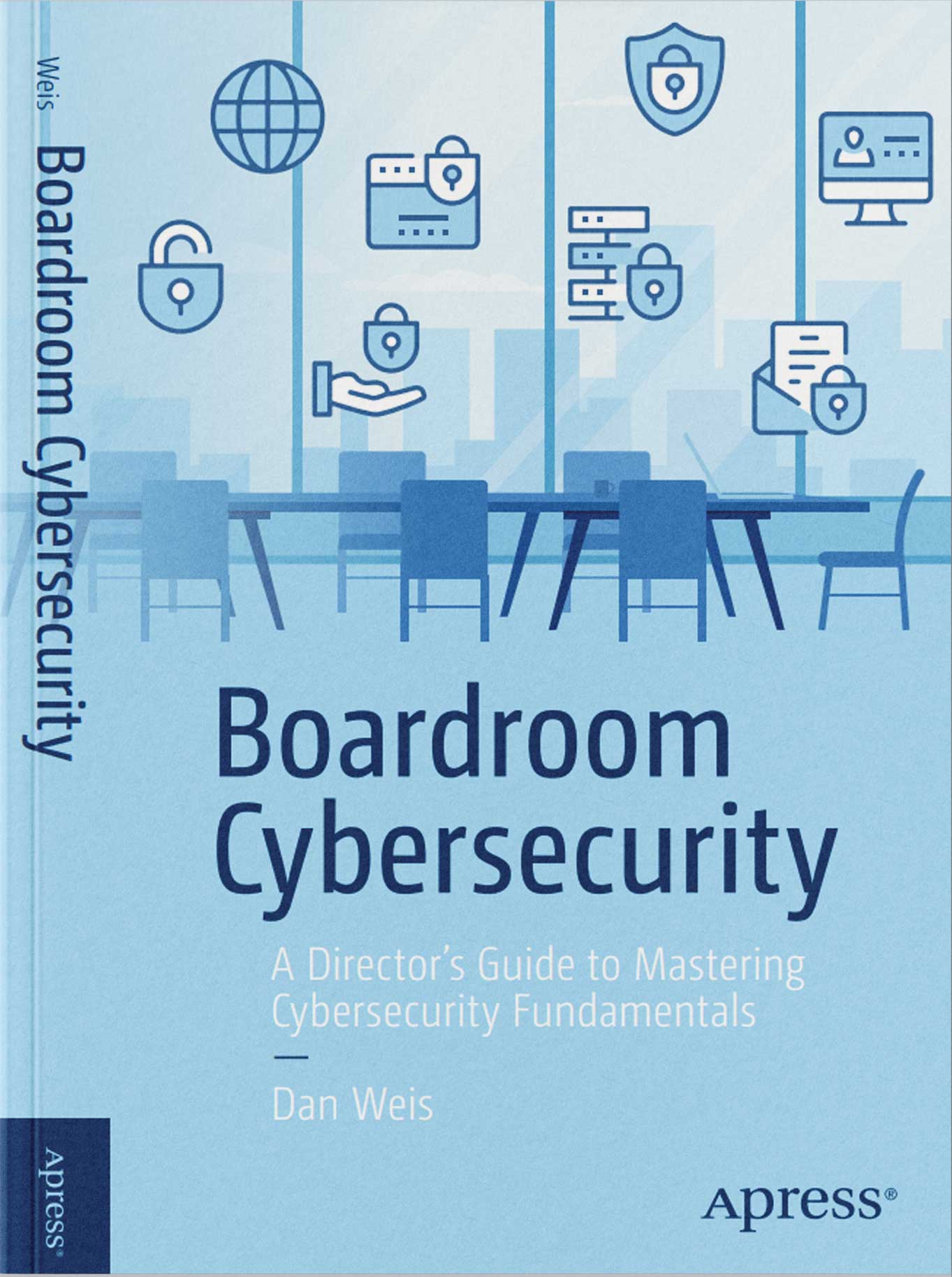 Dan Weis - Boardroom Cybersecurity